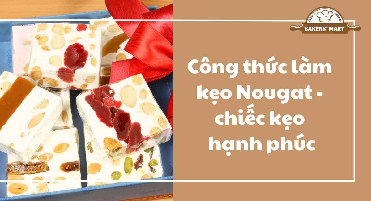 cach lam keo nougat thumb 4 Công thức làm kẹo Nougat - chiếc kẹo hạnh phúc