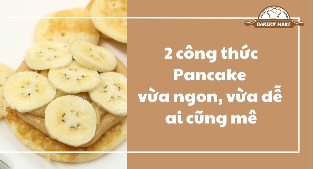 cong thuc pancake ngon thumb 6 2 công thức Pancake vừa ngon, vừa dễ ai cũng mê